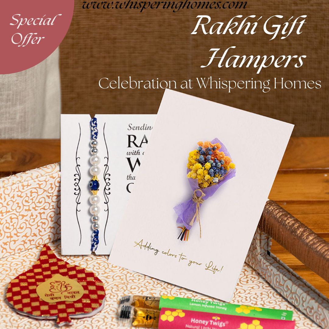 Best Rakhi Gift Hampers for Every Celebration at Whispering Homes